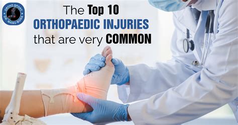 The Top 10 Orthopaedic Injuries That Are Very Common