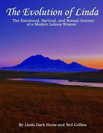 The Evolution of Linda- The Emotional, Spiritual, and Sexual Journey of ...