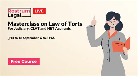 Rostrumlegal's Free Masterclass On Law Of Torts For Judiciary, UPSC ...