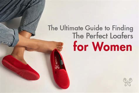 The Ultimate Guide To Finding The Perfect Loafers For Women