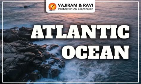 Atlantic Ocean, Countries, Location, Area, Deepest Point