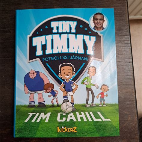 Tiny Timmy Fotbollsstjärnan! av Tim Cahill | Köp på Tradera (672982384)