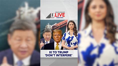 Xi to Trump 'Don't Interfere' | Firstpost Live
