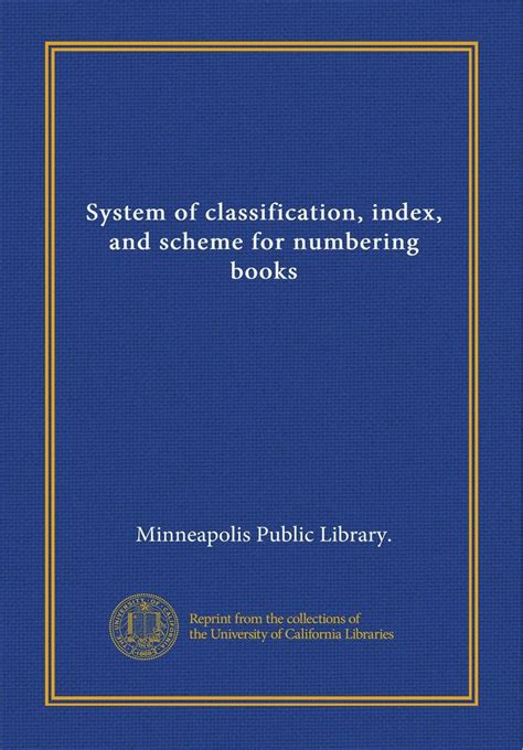 System of classification, index, and scheme for numbering books ...