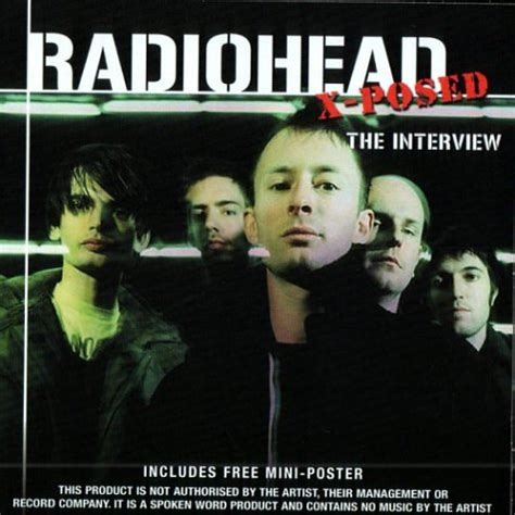 Radiohead X-Posed The Interview: Chrome Dreams - CD Audio Series ...