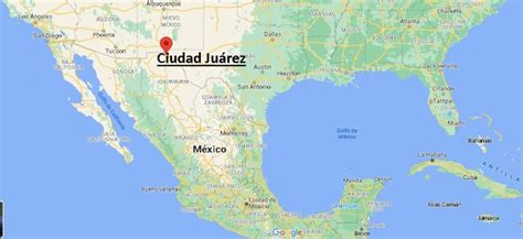 ¿Dónde está Ciudad Juárez? Mapa Ciudad Juárez - ¿Dónde está la ciudad?