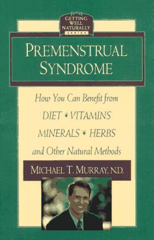 Buy Premenstrual Syndrome: How You Can Benefit from Diet, Vitamins ...