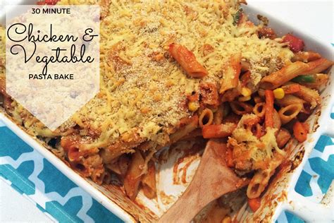 30 Minute Chicken & Vegetable Pasta Bake - Mumslounge