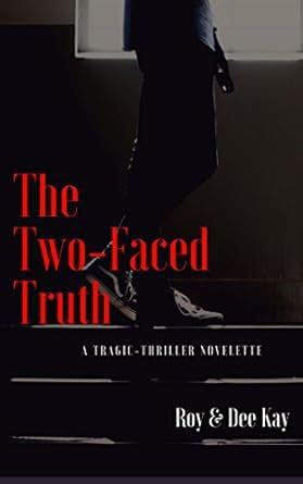 The Two-Faced Truth: A Tragic-Thriller Novelette eBook : Roy, Shoumodip ...
