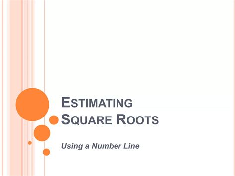 Estimating Square Roots (Number Line Method) | PPTX