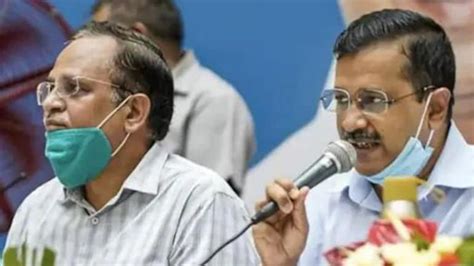 Arvind Kejriwal calls Satender Jain, AAP Minister accused in Money ...
