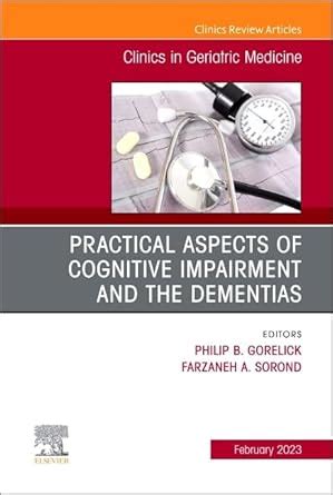 Buy Practical Aspects of Cognitive Impairment and the Dementias, An ...