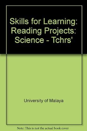 Reading Projects: Science - Tchrs' (Skills for Learning) : University ...