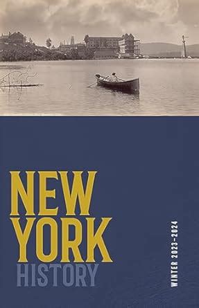 Buy New York History, Number 2: Winter 2023–2024 (104) Book Online at ...