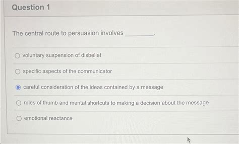 Solved Question 1The central route to persuasion | Chegg.com