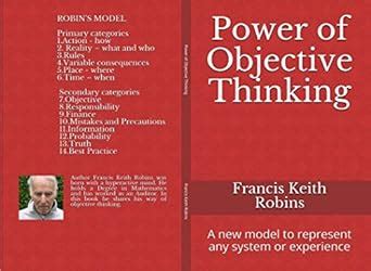 Power of Objective Thinking eBook : Robins, Francis Keith: Amazon.in ...