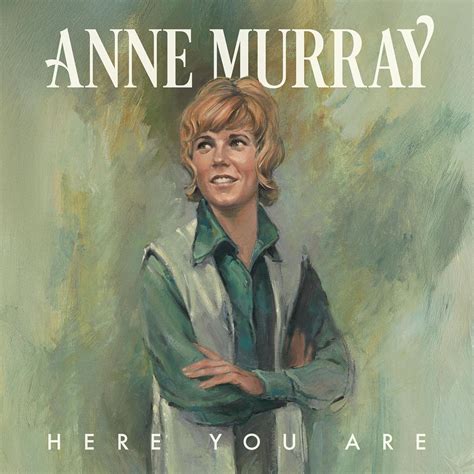 Here You Are: Anne Murray, Anne Murray, Anne Murray: Amazon.ca: Music