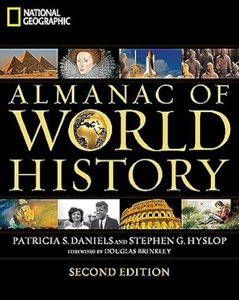 NATIONAL GEOGRAPHIC ALMANAC OF WORLD HISTORY (B-HB) : Hyslop, Stephen G ...