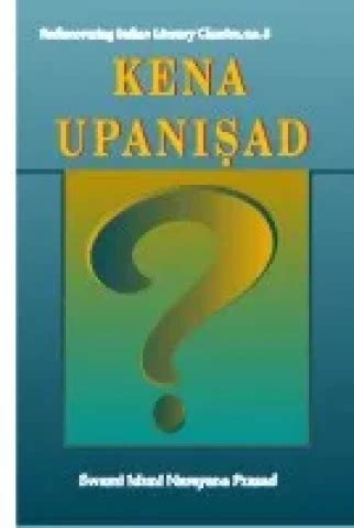 Kena Upanisad: With the Original Text in Sanskrit and Roman ...