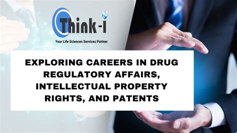 Exploring Careers in Drug Regulatory Affairs, IPR, and Patents ...