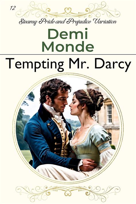 Tempting Mr. Darcy: Steamy Pride and Prejudice Variation (Steamy Pride ...