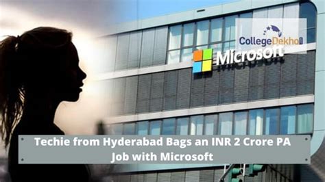 Microsoft Hires a Hyderabad Techie with a Salary Package of INR 2 Crore ...