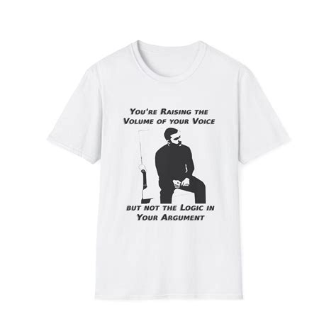You're Raising the Volume of Your Voice Not the Logic in Your Argument I Zelensky Quote Unisex ...