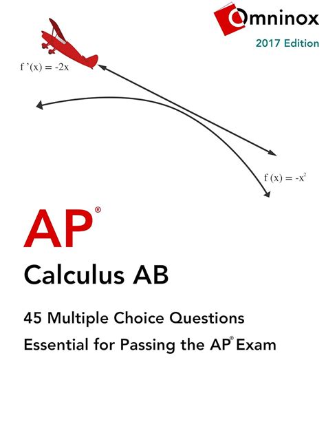 AP Calculus AB: 45 multiple choice questions: Essential for acing the ...