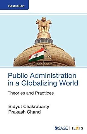 Buy Public Administration in a Globalizing World: Theories and ...