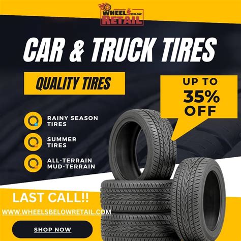 Car and Truck Tires Save Up to 35% Special Offer – Wheels Below Retail