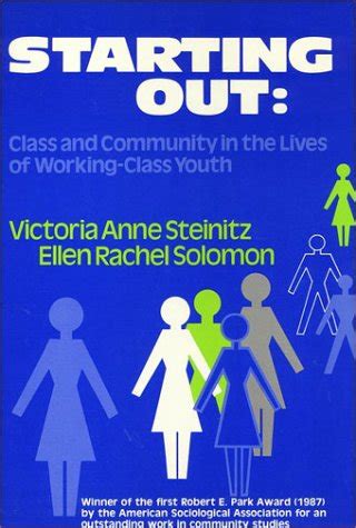 Buy Starting Out: Class and Community in the Lives of Working-Class ...