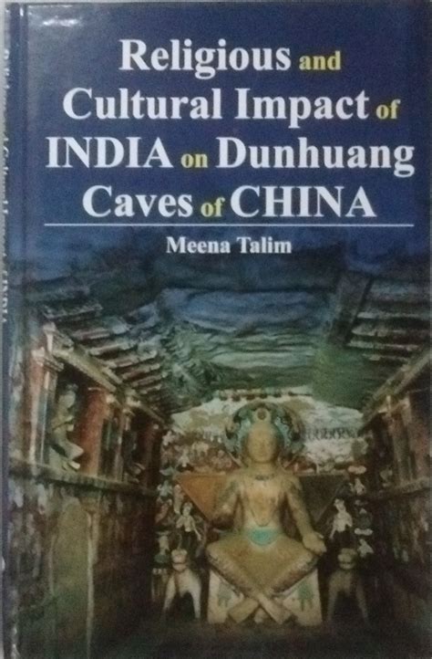 Religious and Cultural impact of India on Dunhuang Caves of China (A ...