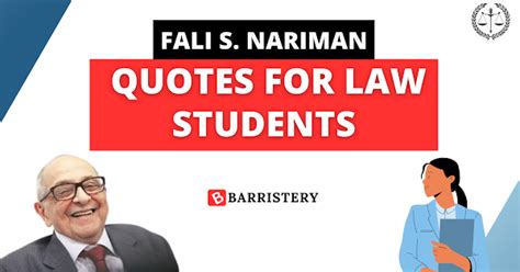 Fali S Nariman Quotes for Law Students | Barristery.in