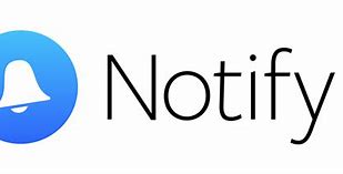 Image result for Notify