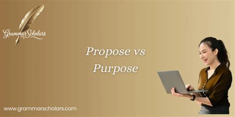 Propose vs Purpose - Grammar Scholars