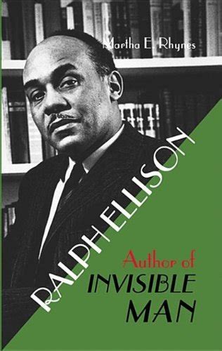 Ralph Ellison: Author of Invisible Man (World Writers) : Rhynes, Martha ...