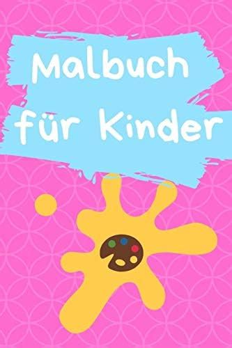 Malbuch für Kinder: Malbuch für Mädchen - über 120 Seiten mit mehr als ...