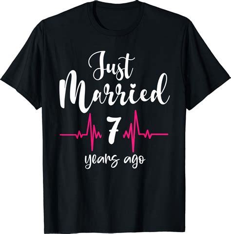 Just Married 7 Years Ago Couple T-Shirt - Walmart.com