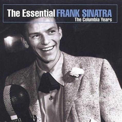 The Essential Frank Sinatra: The Columbia Years [1-CD] - Frank Sinatra ...