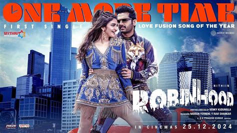 Robinhood Song : 'రాబిన్ హుడ్‌' ఫస్ట్ సాంగ్ వచ్చేసింది.. నితిన్ ...