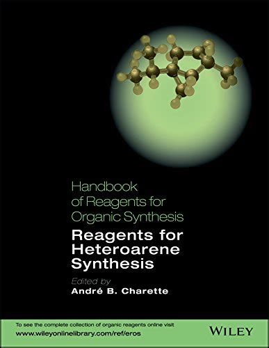 Handbook of Reagents for Organic Synthesis: Reagents for Heteroarene ...