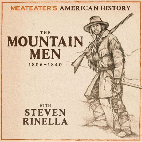 Amazon.com: MeatEater's American History: The Mountain Men (1806-1840 ...
