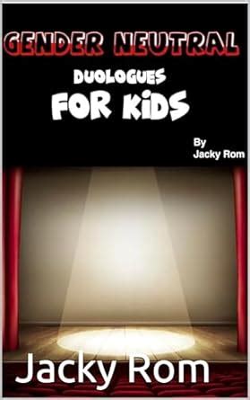 Gender neutral Duologues for kids (Teaching Drama By Jacky Rom) eBook ...
