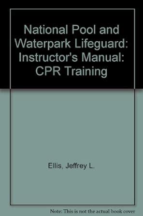 Buy Instructor's Manual (National Pool and Waterpark Lifeguard: CPR ...