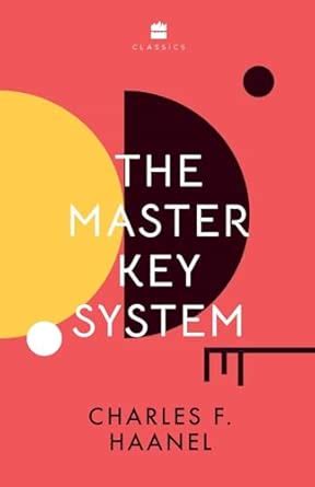 Master Key System : Haanel, Charles F.: Amazon.in: Books