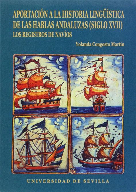 Buy Aportación a la historia lingüística de las hablas andaluzas (siglo ...