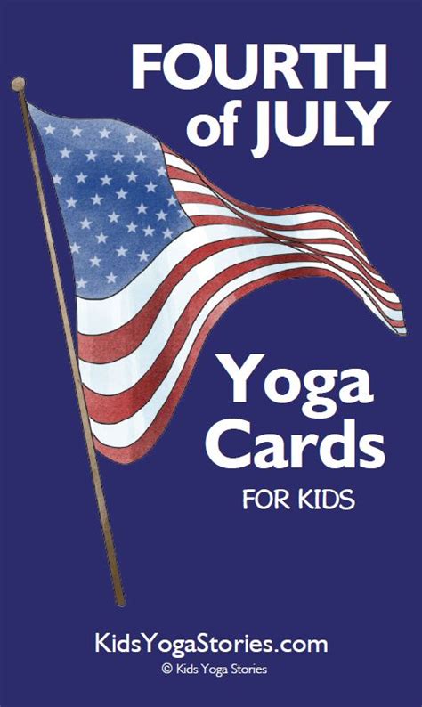 the fourth of july yoga cards for kids with an american flag on it and ...