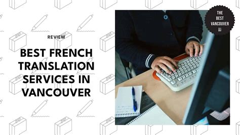 5 Vancouver French Translation Services I’d Trust Any Day [2026 ]