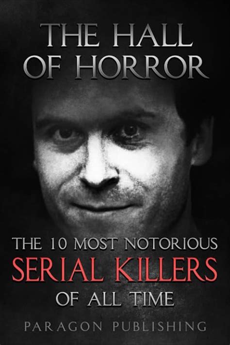 The Hall Of Horror The 10 Most Notorious Serial Killers | Desertcart INDIA