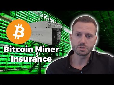 Bitcoin Miner Insurance
